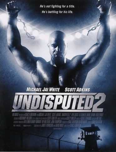 مشاهدة فيلم Undisputed 2 Last Man Standing 2006 مترجم (2006)
