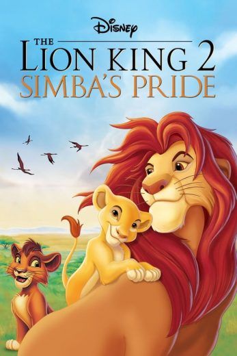 ( نسخة مدبلجة )The Lion King 2: Simba's Pride (1998)