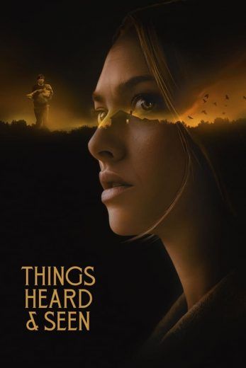 مشاهدة فيلم Things Heard & Seen 2021 مترجم
