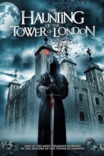 مشاهدة فيلم The Haunting of the Tower of London 2022 مترجم