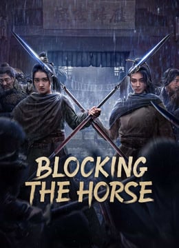 مشاهدة فيلم BLOCKING THE HORSE 2024 مترجم (2024)