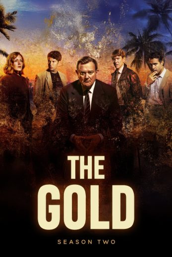 مشاهدة مسلسل The Gold موسم 2 حلقة 6 والاخيرة (2025)